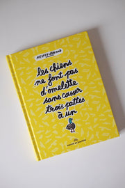Les Chiens ne font pas d'omelette sans casser 3 pattes à un canard